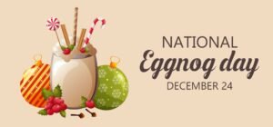 National Eggnog Day