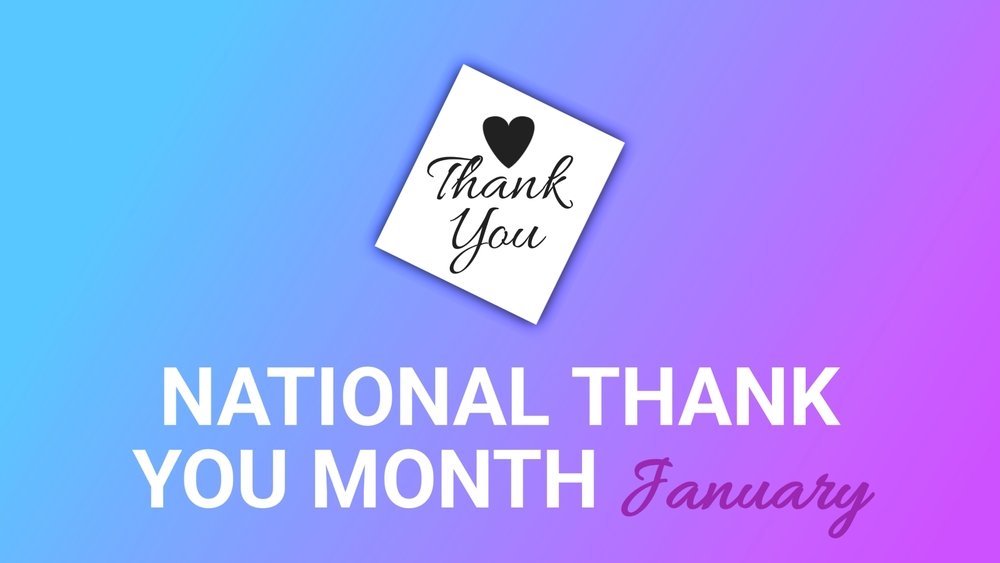 January is National Thank You Month